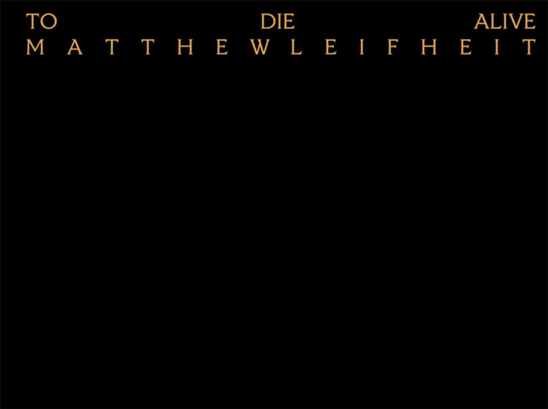 Matthew Leifheit: To Die Alive/Product Detail/Photography