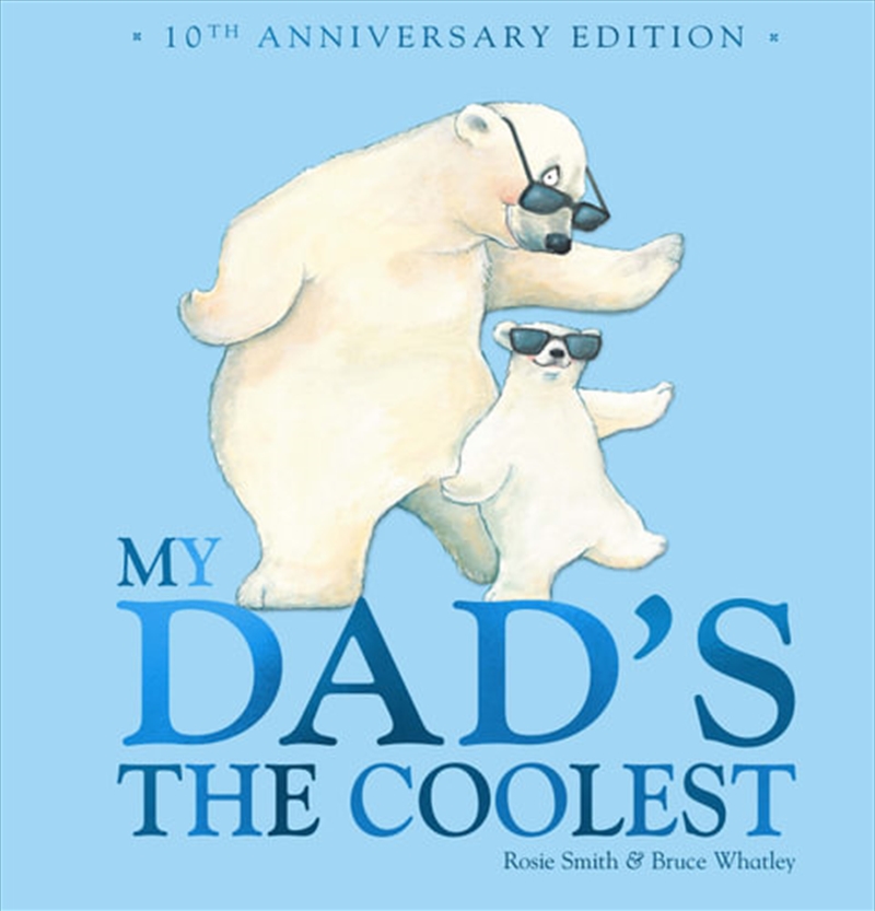 My Dads The Coolest 10th An Edition | Hardback Book