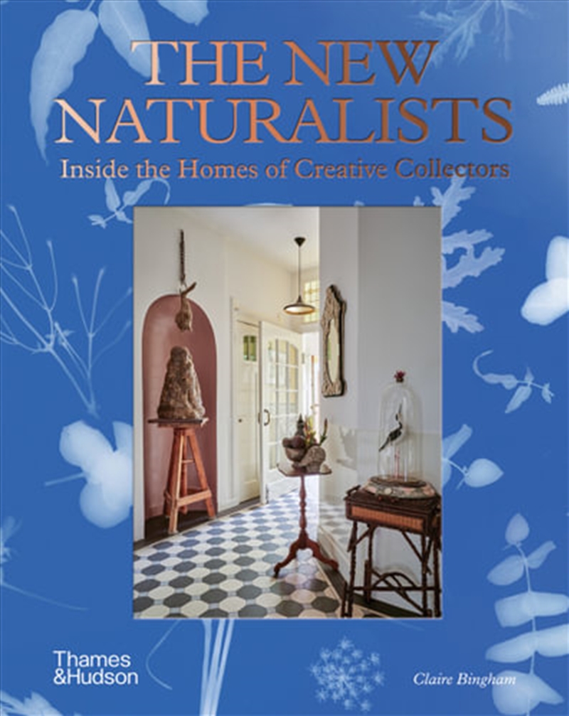 New Naturalists- Inside the Homes of Creative Collectors/Product Detail/House and Home Design