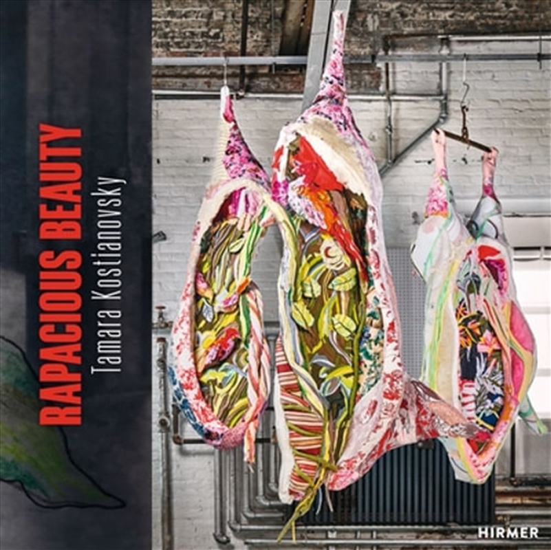 Tamara Kostianovsky: Rapacious Beauty/Product Detail/Arts & Entertainment
