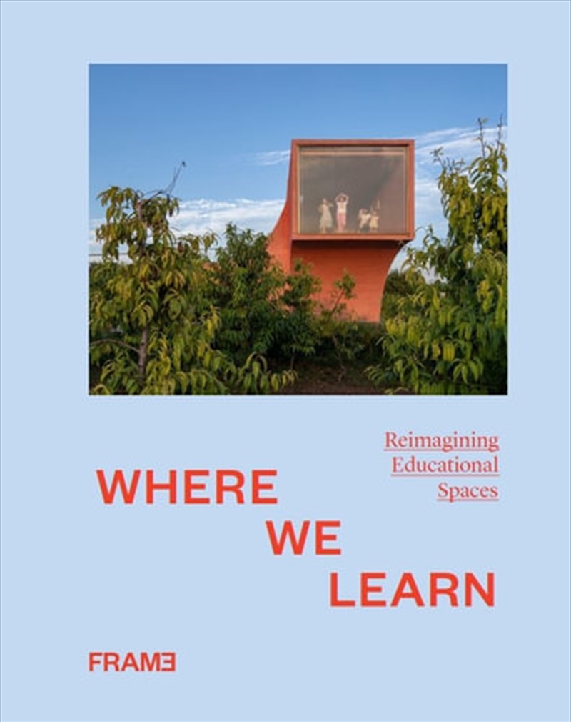 Where We Learn- Reimagining Educational Spaces/Product Detail/Arts & Entertainment