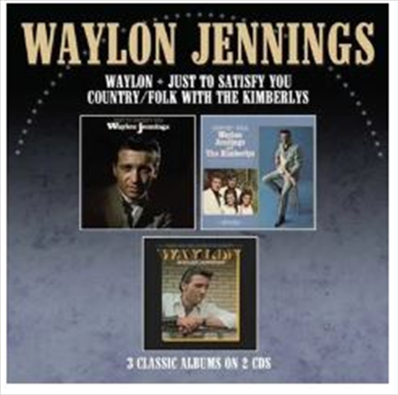 Just To Satisfy/Waylon/Country/Folk With The Kimberly's | CD