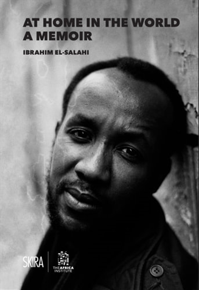 At Home In The World: A Memoir- Ibrahim El-Salahi | Paperback Book