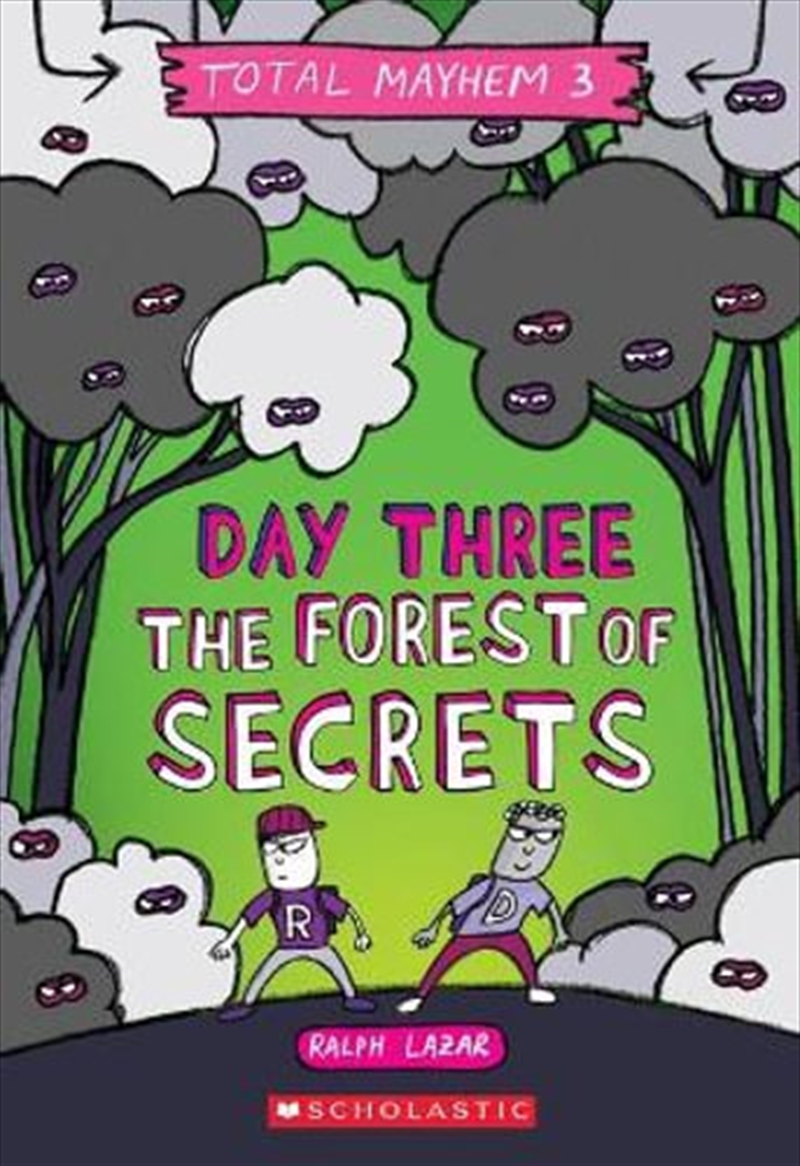 Day Three: The Forest of Secrets Total Mayhem: Book 3/Product Detail/Children