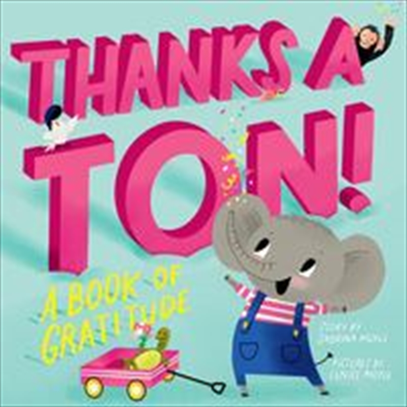 Thanks a Ton! (a Hello!Lucky Book) - A Book of Gratitude | Board Book