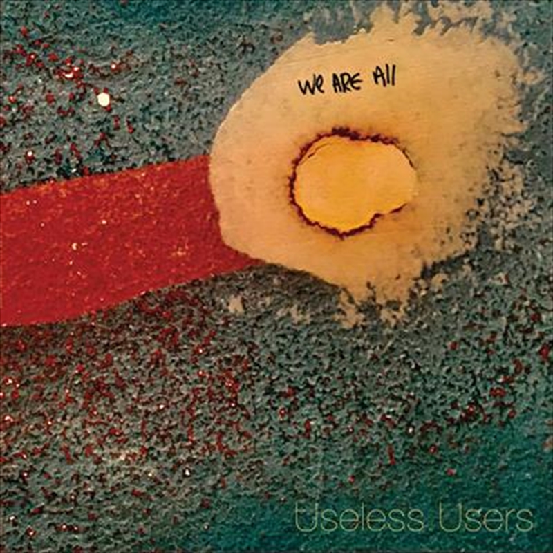 We Are All Useless Users | Vinyl