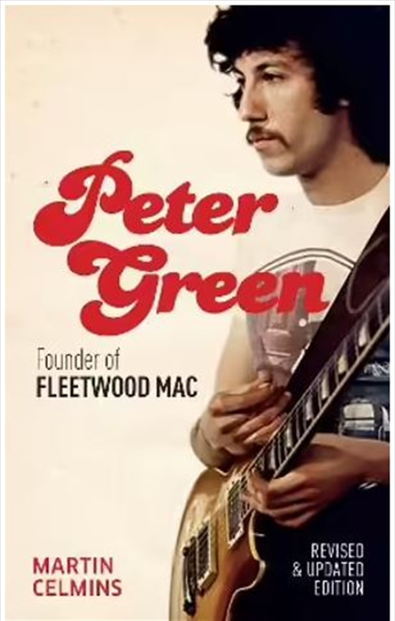 Peter Green Founder of Fleetwood Mac - Revised and Updated/Product Detail/Arts & Entertainment