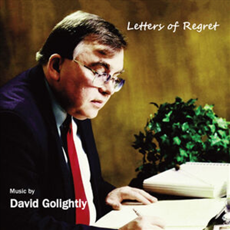 Letters Of Regret - Music By David Golightly/Product Detail/Classical
