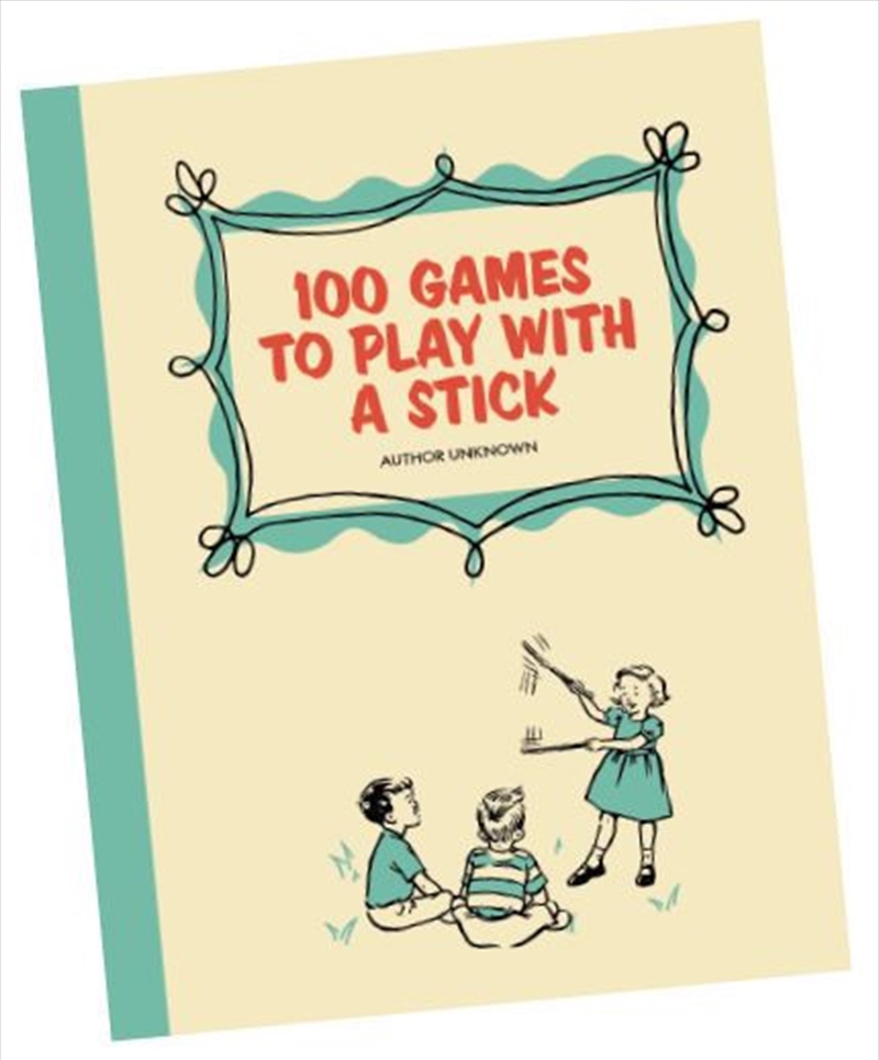 100 Games To Play With A Stick/Product Detail/Kids Activity Books
