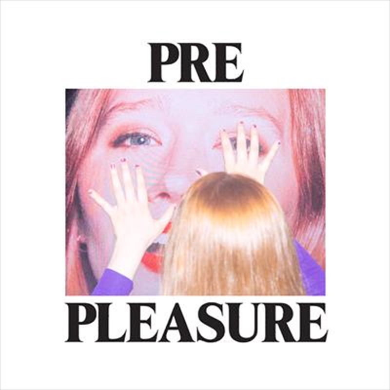 Pre Pleasure - White Vinyl  (SIGNED COPY)/Product Detail/Alternative