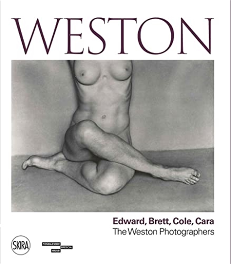 Weston: Edward, Brett, Cole, Cara: A Dynasty of Photographers/Product Detail/Reading