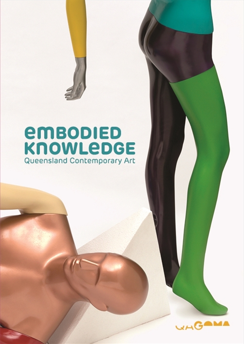 Embodied Knowledge: Queensland Contemporary Art/Product Detail/Arts & Entertainment