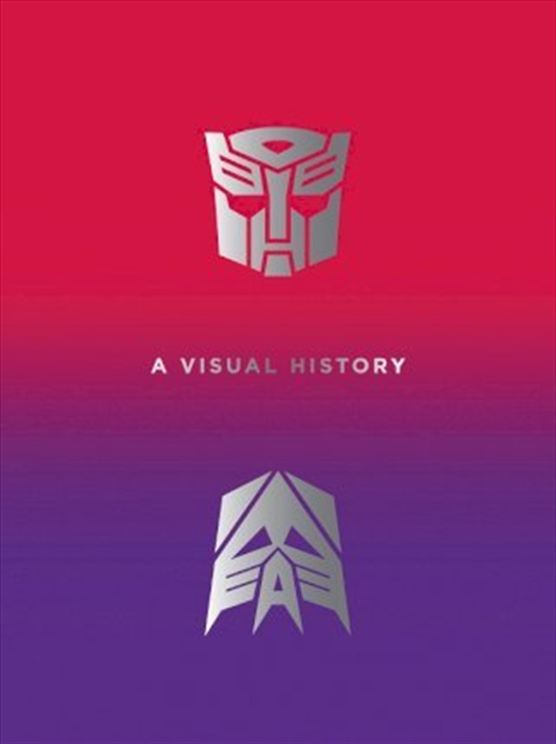 Transformers: A Visual History (Limited Edition)/Product Detail/Arts & Entertainment