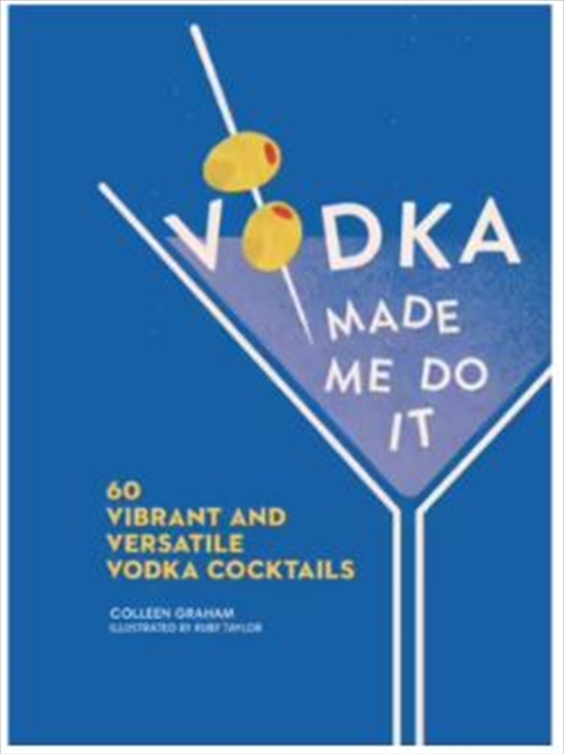 Vodka Made Me Do It/Product Detail/Recipes, Food & Drink