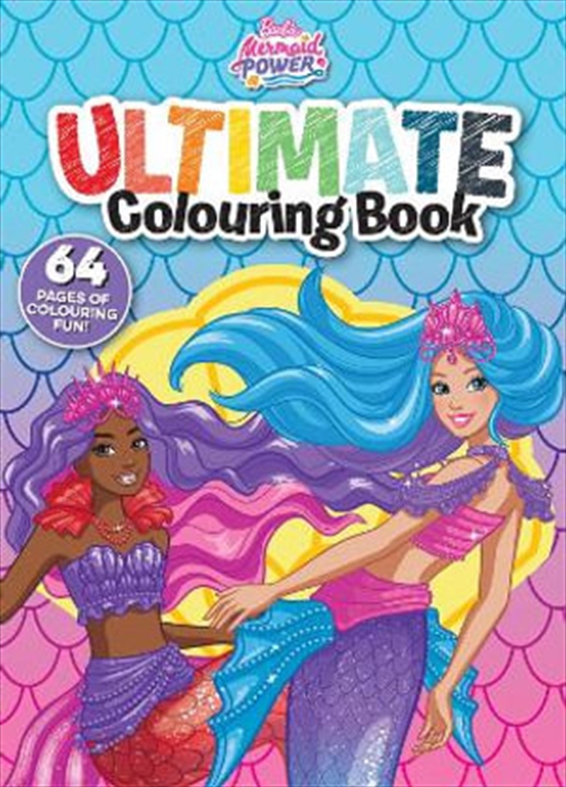 Barbie Mermaid Power: Ultimate Colouring Book/Product Detail/Kids Colouring