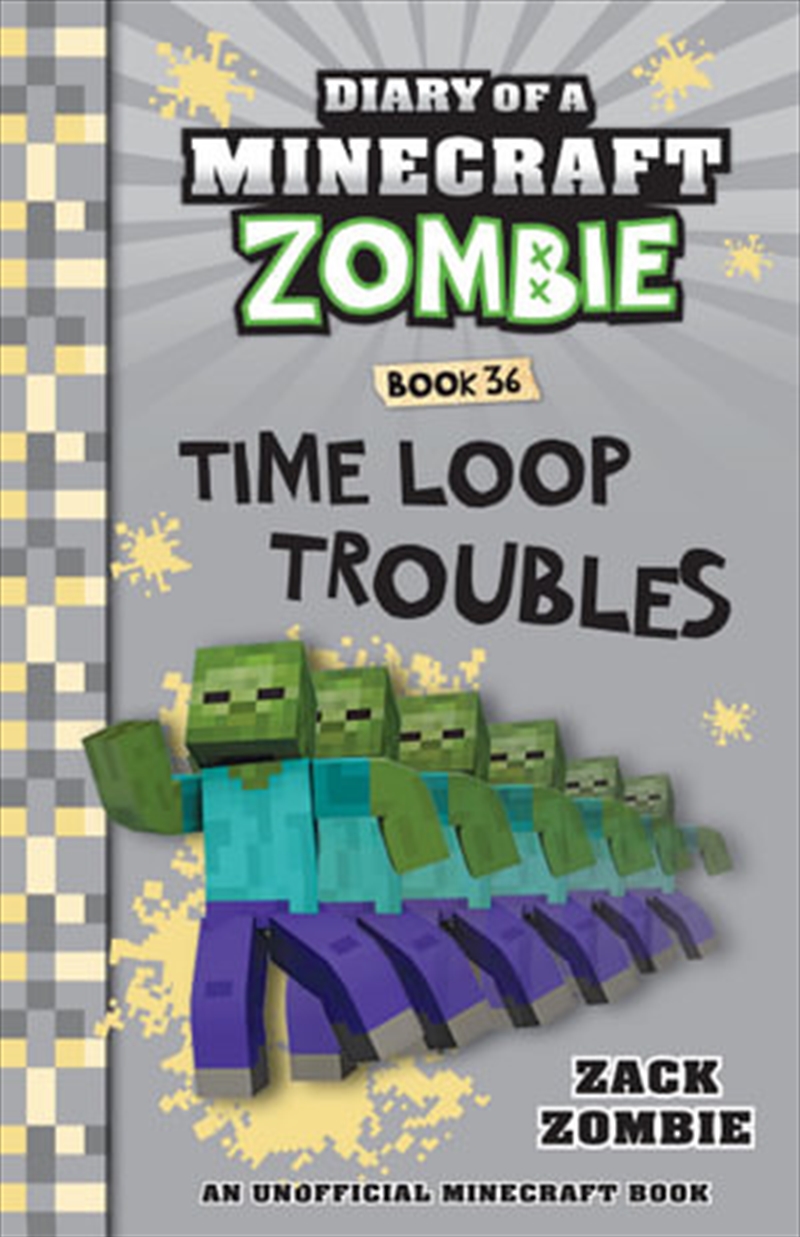 Diary of a Minecraft Zombie #36 Time Loop Troubles/Product Detail/Children