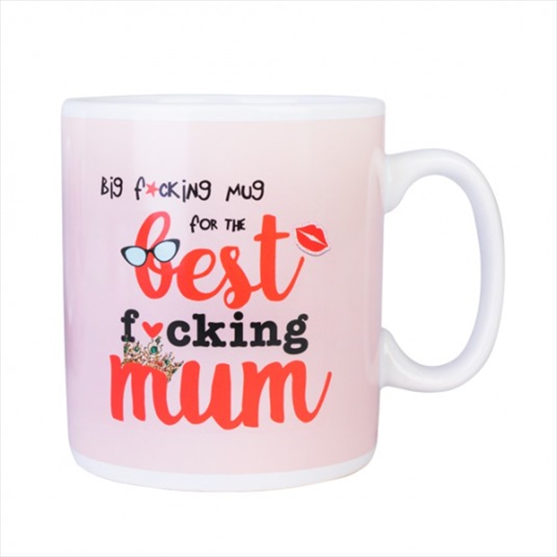 Best F*cking Mum Giant Mug/Product Detail/Mugs