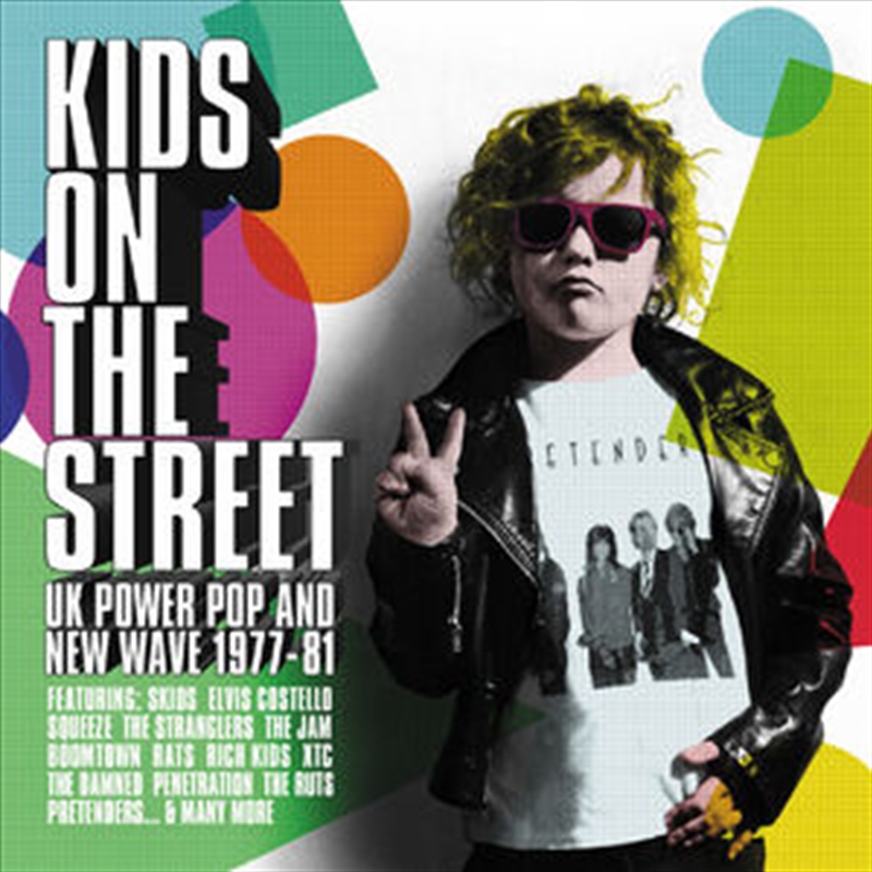 Kids On The Street: UK Power Pop & New Wave 1977-1981 / Various/Product Detail/Punk
