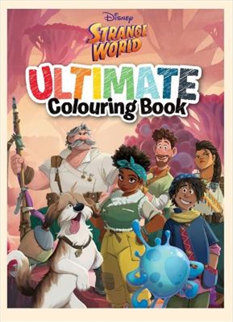 Strange World - Ultimate Colouring Book/Product Detail/Kids Colouring