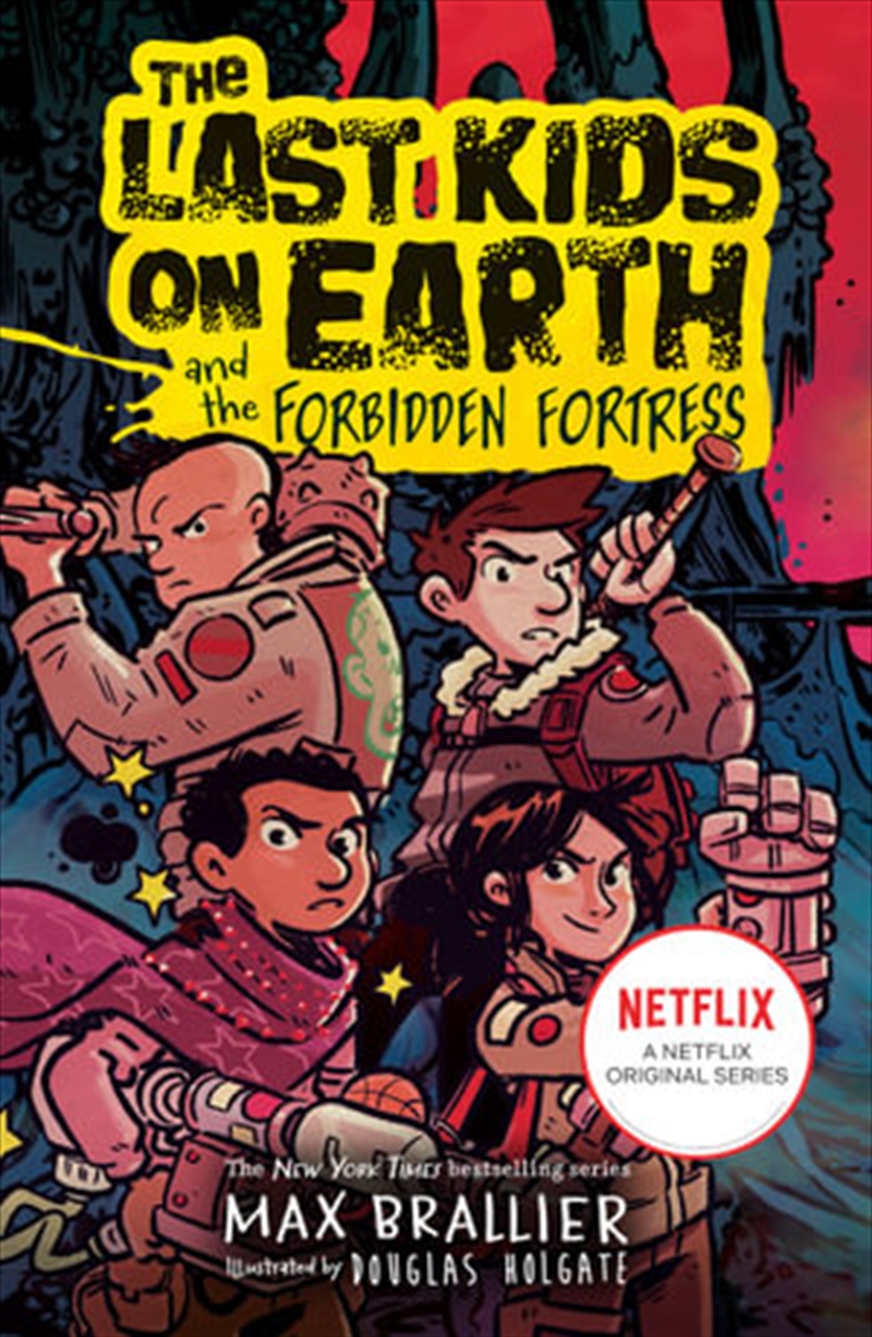 The Last Kids on Earth and the Forbidden Fortress/Product Detail/Childrens Fiction Books