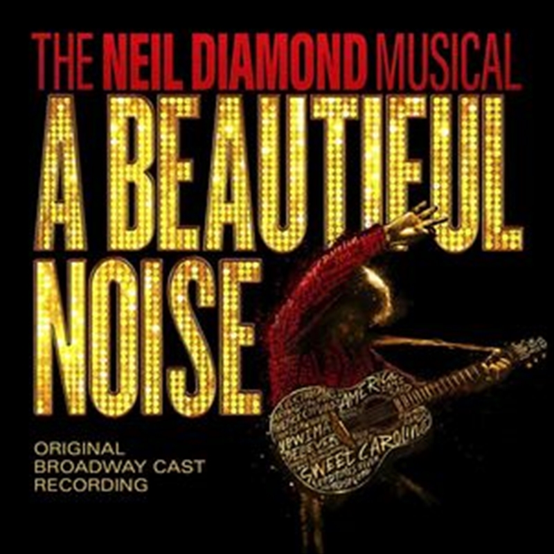 A Beautiful Noise The Neil Diamond Musical/Product Detail/Soundtrack
