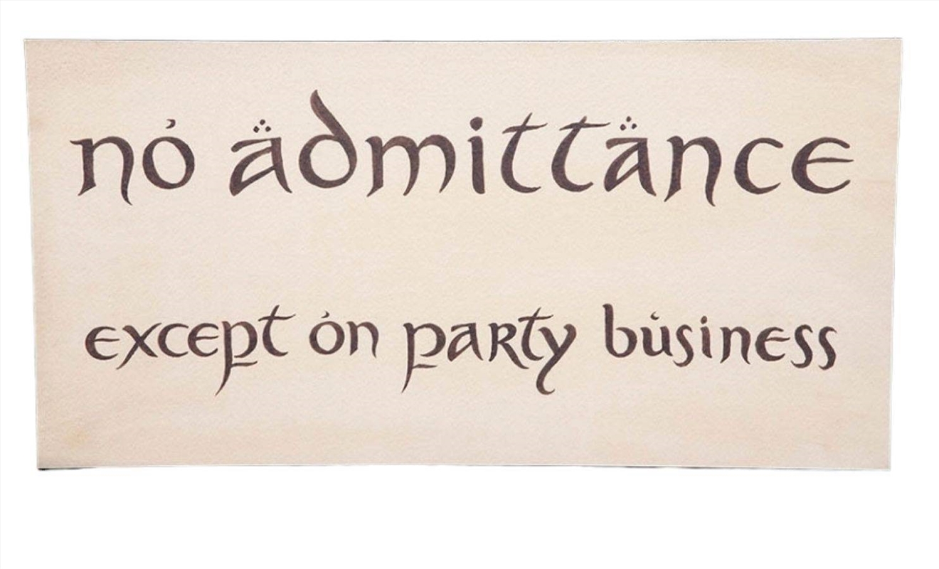 The Hobbit - No Admittance Sign Replica/Product Detail/Collectables
