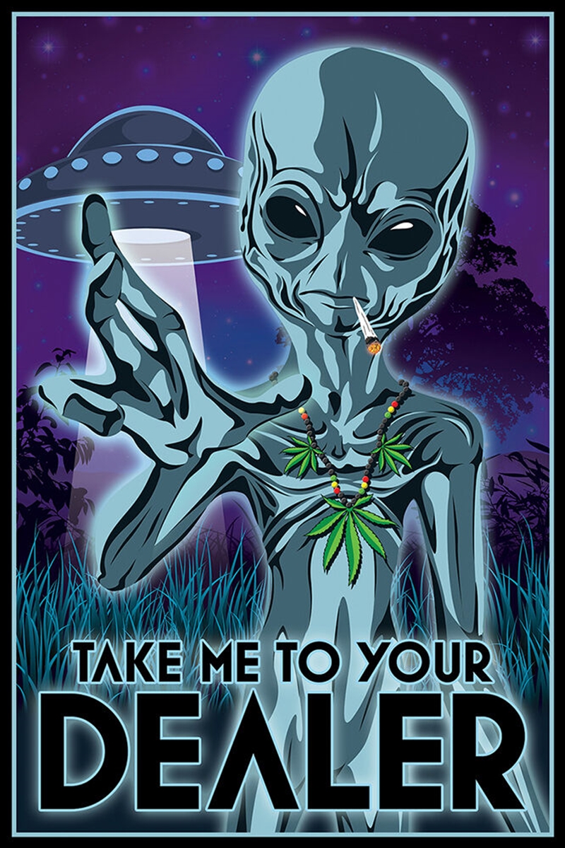 Alien Take Me To Your Dealer/Product Detail/Posters & Prints