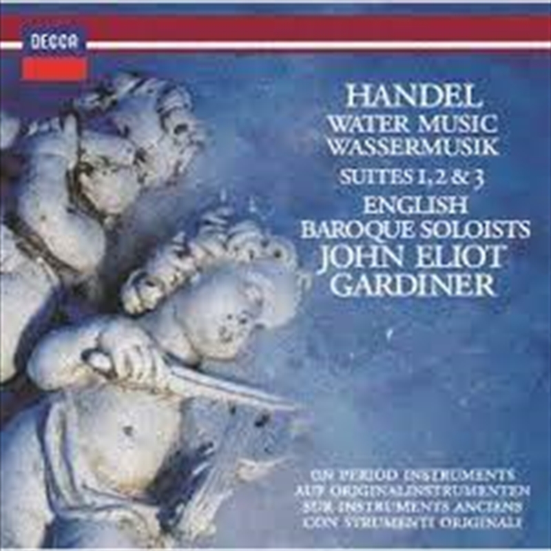 Handel: Water Music. Music For The Royal Fireworks/Product Detail/Classical