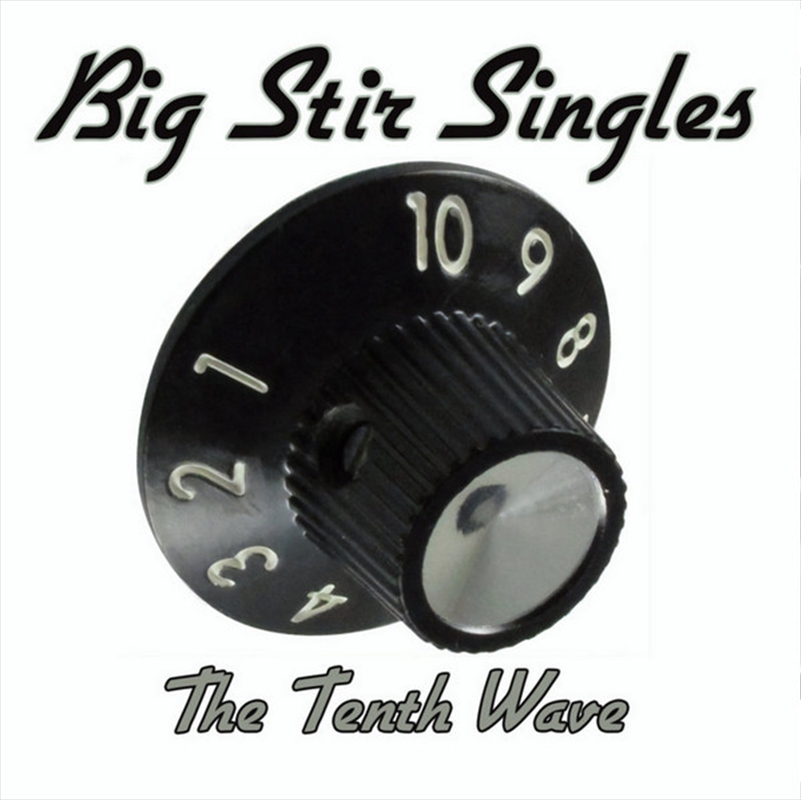 Big Stir Singles: Tenth Wave/Product Detail/Rock/Pop