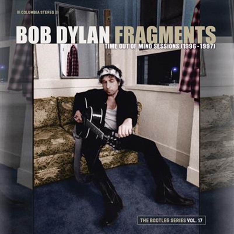 Fragments - Time Out Of Mind Sessions (1996-1997) The Bootleg Series Vol. 17/Product Detail/Rock/Pop