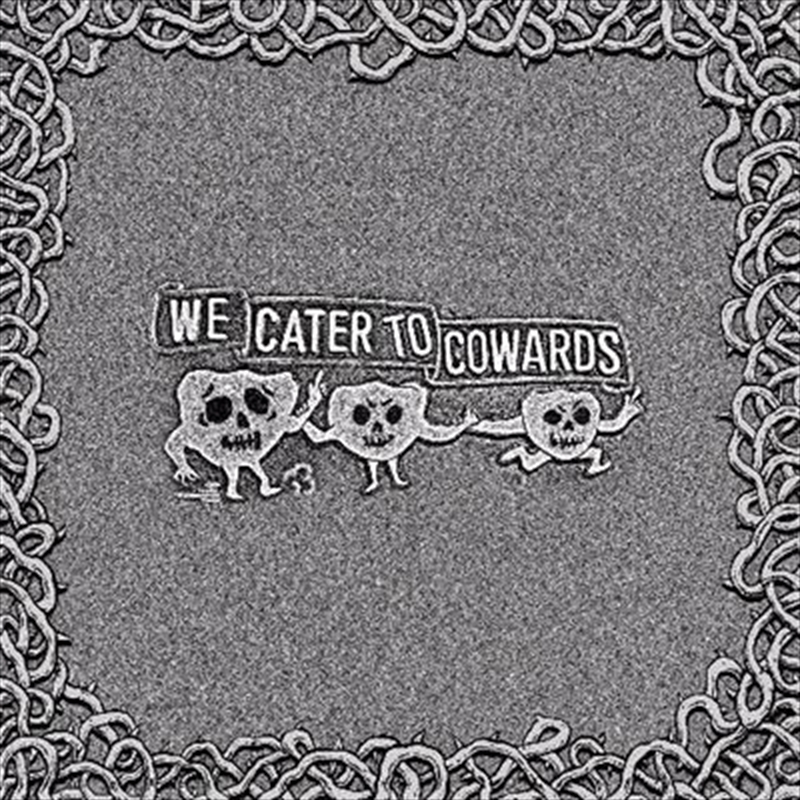 We Cater To Cowards/Product Detail/Alternative