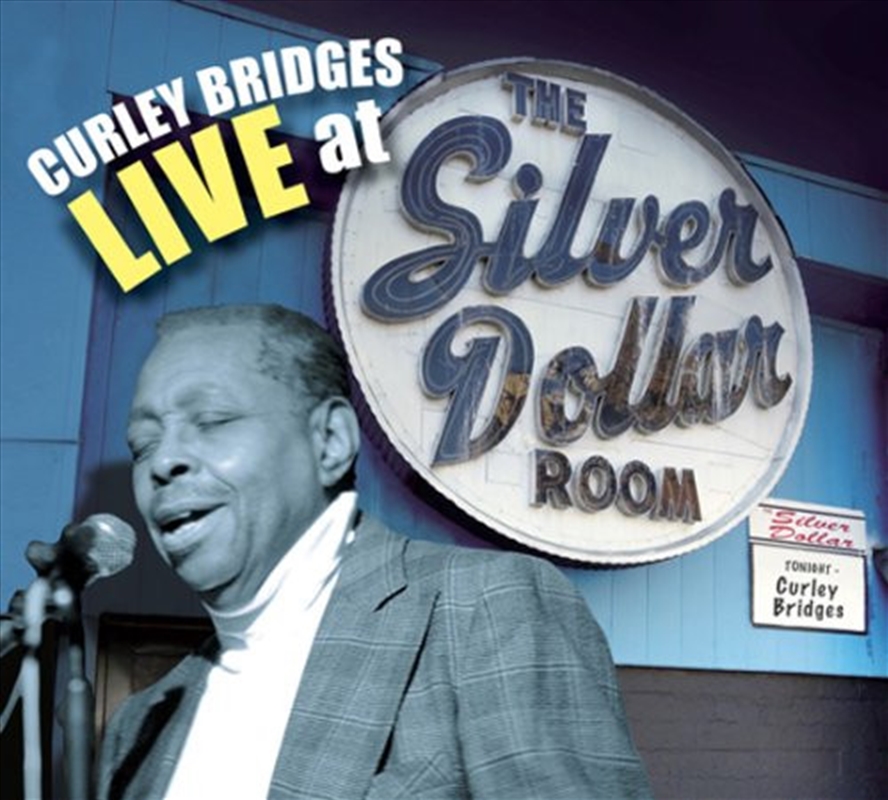 Curley Bridges Live At The Sil/Product Detail/Blues