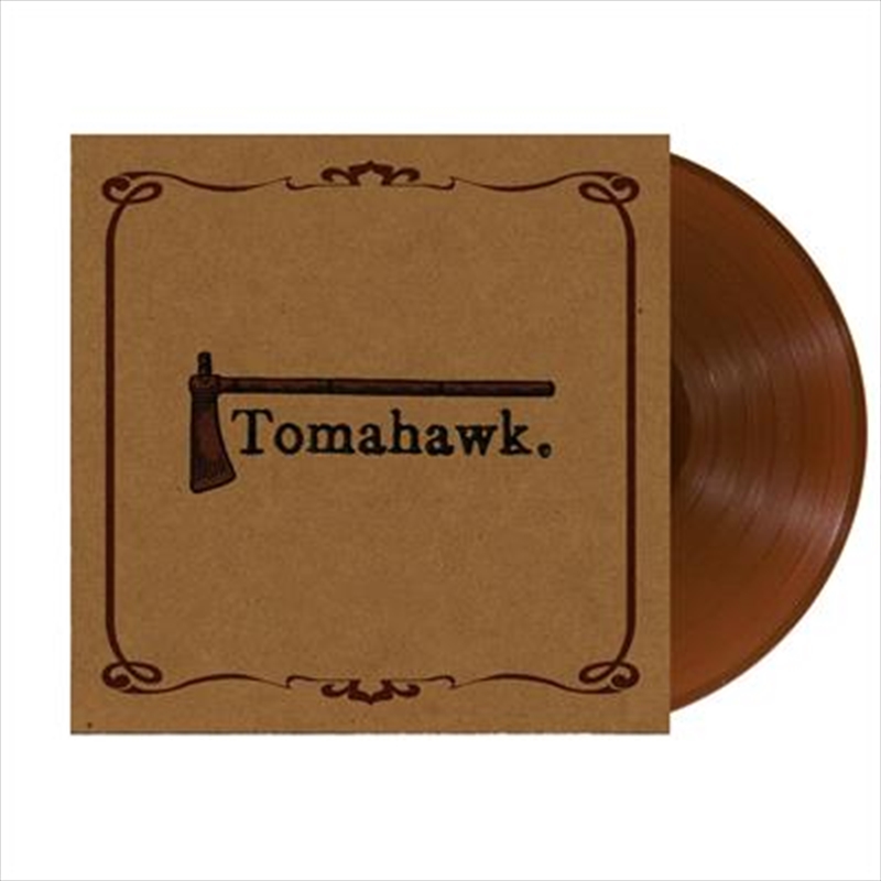 Tomahawk - Opaque Brown Vinyl/Product Detail/Rock/Pop