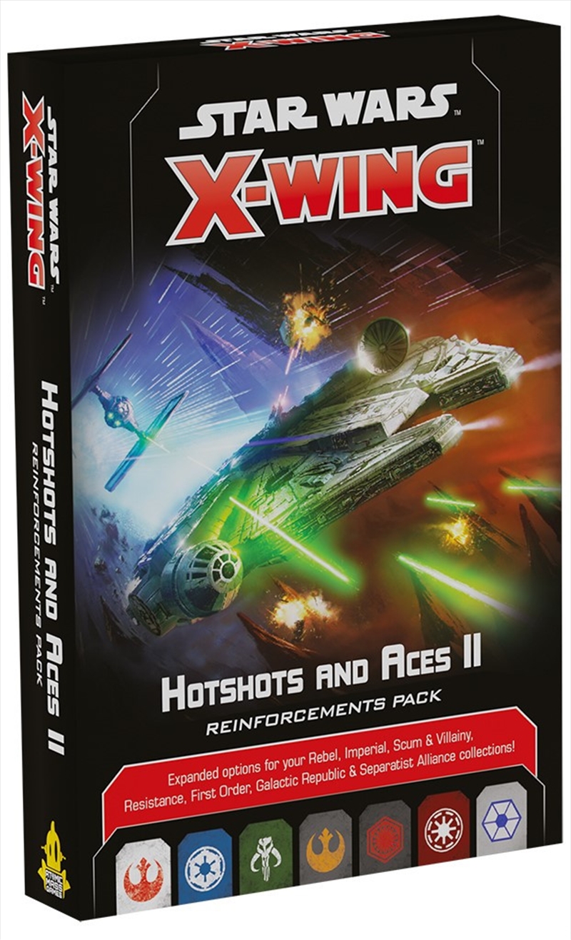Star Wars X-Wing 2nd Edition Hotshots & Aces II Reinforcements Pack/Product Detail/Board Games
