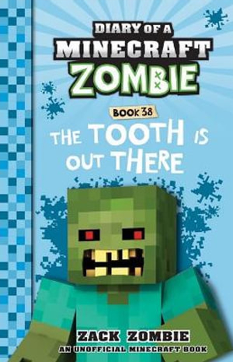 Tooth Is Out There Diary of a Minecraft Zombie: Book 38/Product Detail/Children