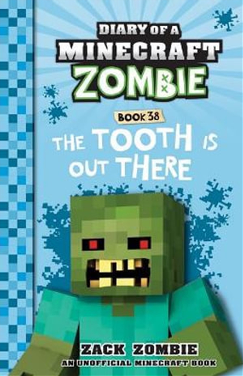 Tooth Is Out There Diary of a Minecraft Zombie: Book 38/Product Detail/Children