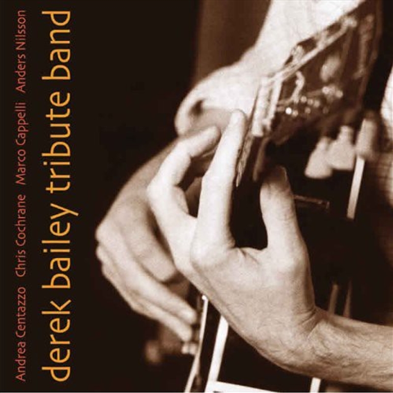 Derek Bailey Tribute Band/Product Detail/Jazz