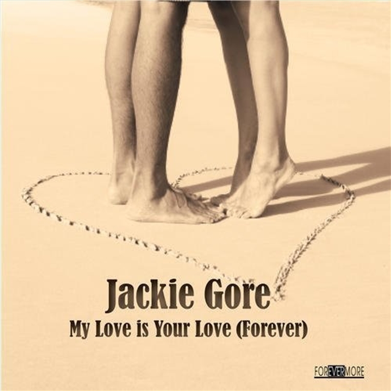 My Love Is Your Love (Forever)/Product Detail/R&B