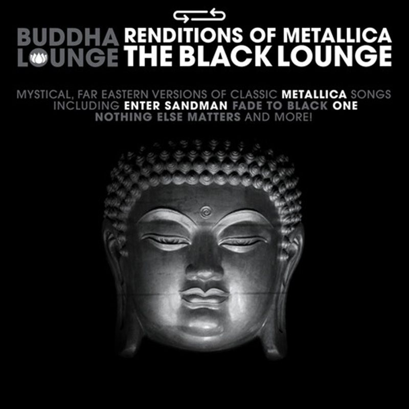 Buddha Lounge Renditions Of Metallica - The Black Lounge (Various)/Product Detail/Rock/Pop