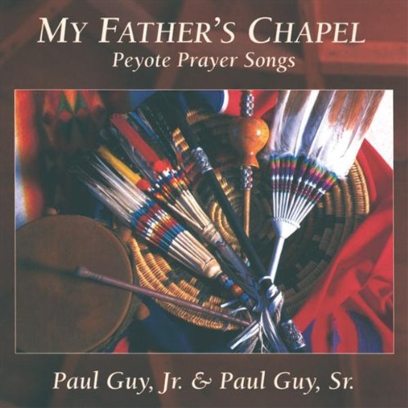 My Father's Chapel- Peyote Prayer Songs/Product Detail/World