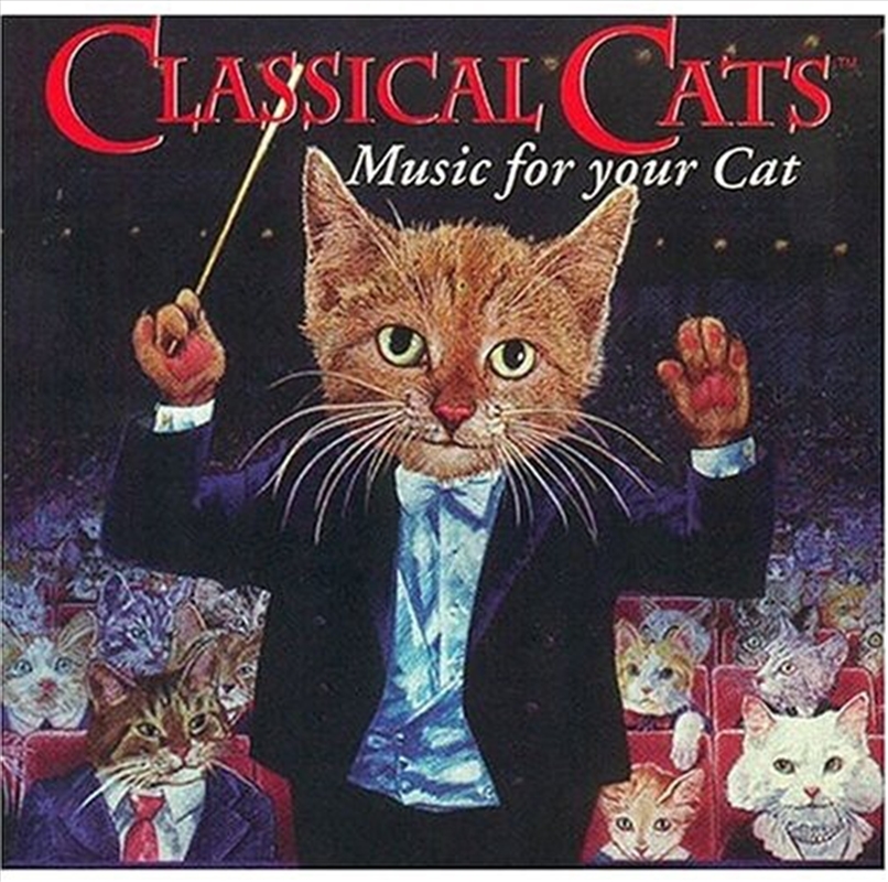 Classical Cats-Classical Music for You / Various/Product Detail/Classical