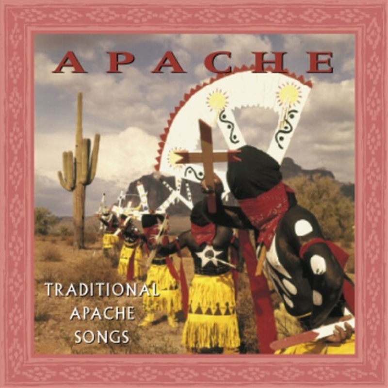 Apache- Traditional Apache Songs/Product Detail/World