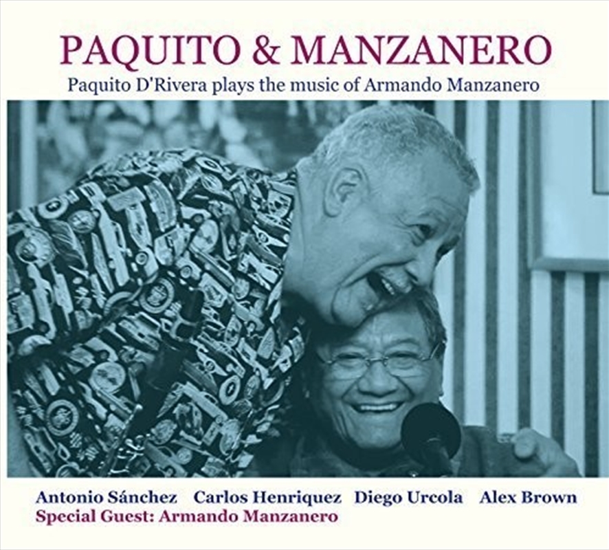 Paquito & Manzanero - Paquito D'Rivera Plays the Music of ArmandoManzanero/Product Detail/World