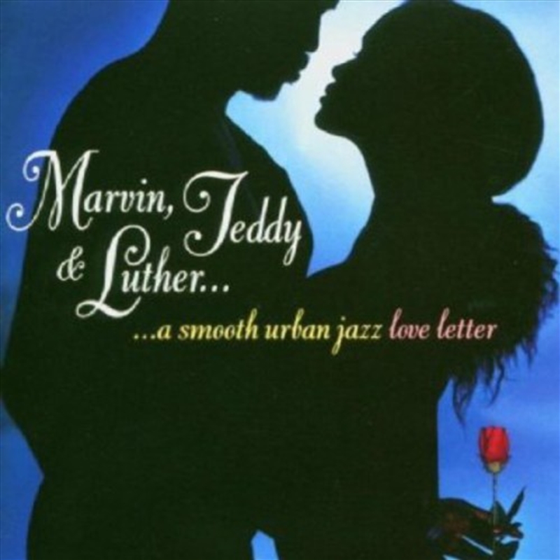 Marvin, Teddy and Luther- A Smooth Urban Jazz Loveletter/Product Detail/Jazz