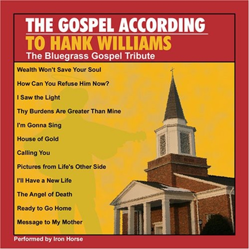 Gospel According To Hank Williams- The Bluegrass Gospel Tribute/Product Detail/Soul