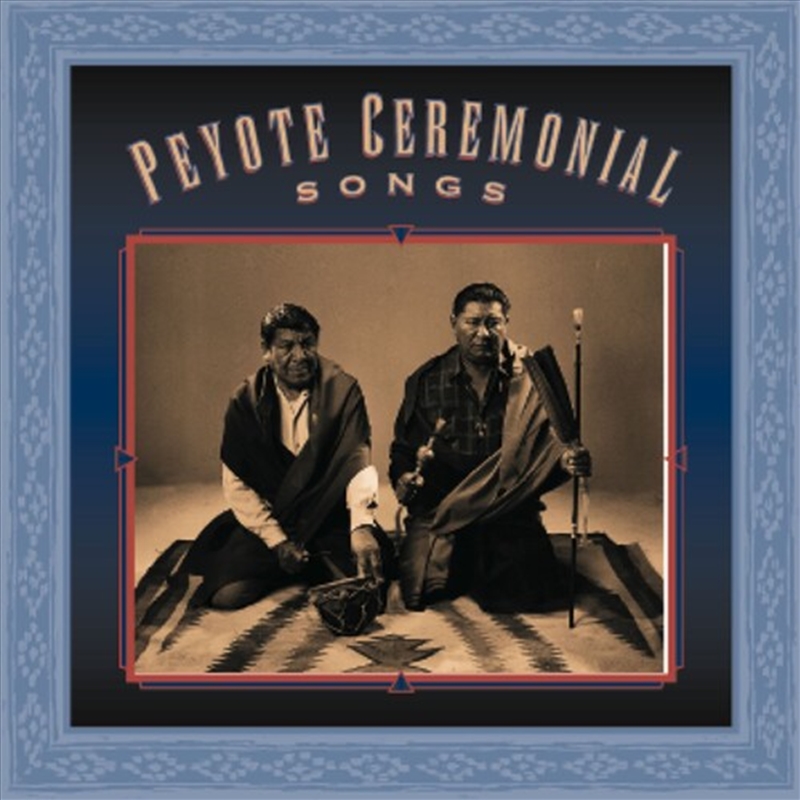 Peyote Ceremonial Songs / Various/Product Detail/World