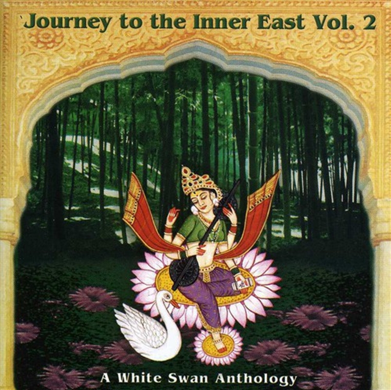 Journey To The Inner East, Vol. 2- A White Swan Records Anthology/Product Detail/Specialist