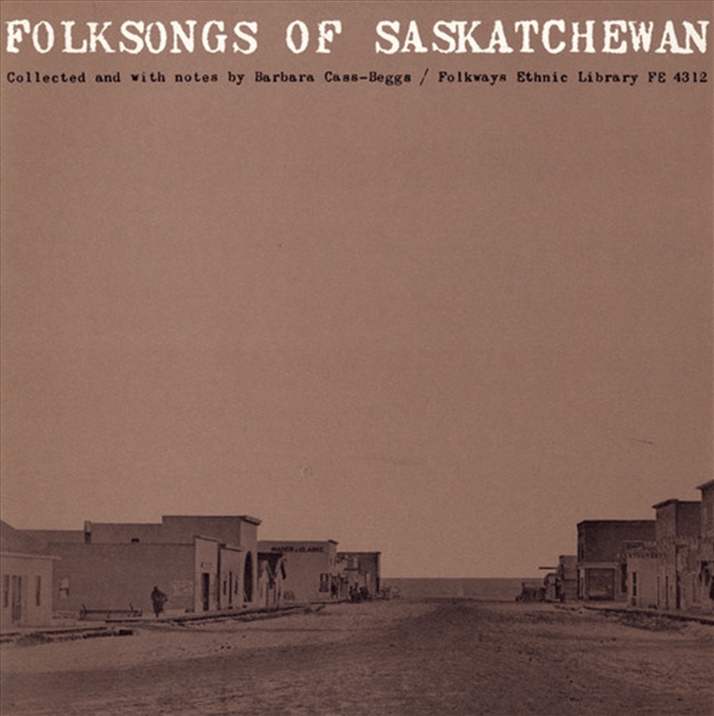Folksongs of Saskatchewan / Various/Product Detail/World