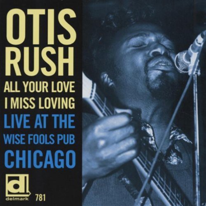 All Your Love I Miss Loving- Live at Wise Fools/Product Detail/Blues