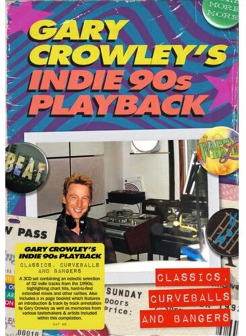 Gary Crowley's Indie 90's Playback- Classics, Curveballs And Bangers (Various Artists)/Product Detail/Alternative